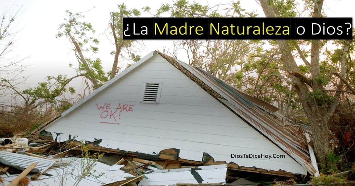 ¿La Madre Naturaleza o Dios?